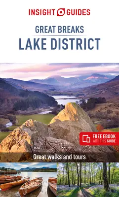 Insight Guides Great Breaks the Lake District (Útikalauz ingyenes Ebookkal) - Insight Guides Great Breaks the Lake District (Travel Guide with Free Ebook)