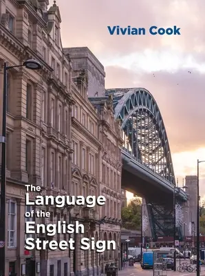 Az angol utcatábla nyelve - The Language of the English Street Sign