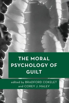 A bűnösség erkölcsi pszichológiája - The Moral Psychology of Guilt