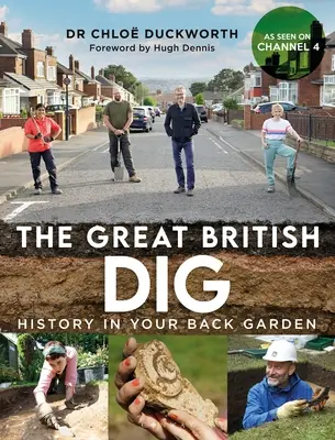 A nagy brit ásatás: Történelem a hátsó kertben - The Great British Dig: History in Your Back Garden