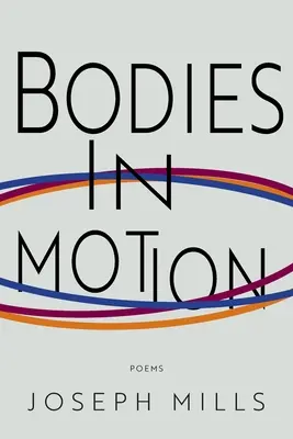 Testek mozgásban - Bodies in Motion