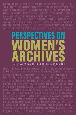 Perspectives on Women's Archives (Női archívumok perspektívái) - Perspectives on Women's Archives