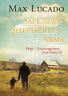 Biztonságban a pásztor karjaiban: Remény és bátorítás a 23. zsoltárból - Safe in the Shepherd's Arms: Hope and Encouragement from Psalm 23