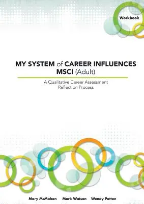 My System of Career Influences Msci (felnőtt): Munkafüzet - My System of Career Influences Msci (Adult): Workbook