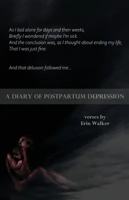 A szülés utáni depresszió naplója - A Diary of Postpartum Depression