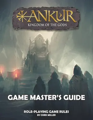 ANKUR játékmesteri útmutató: Játékmesteri útmutató - ANKUR Game Master's Guide: Game Master's Guide