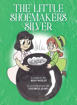 A kis cipész ezüstje - The Little Shoemaker's Silver