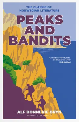 Csúcsok és banditák: A norvég irodalom klasszikusa - Peaks and Bandits: The Classic of Norwegian Literature