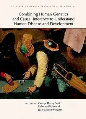 A humángenetika és az oksági következtetés kombinálása az emberi betegségek és fejlődés megértéséhez - Combining Human Genetics and Causal Inference to Understand Human Disease and Development