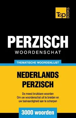 Holland-perzsa tematikus szókincs - 3000 szó - Thematische woordenschat Nederlands-Perzisch - 3000 woorden