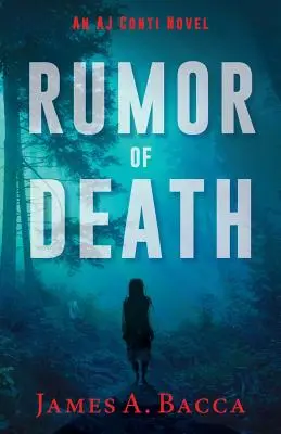 Halálhír: Egy AJ Conti-regény - Rumor of Death: An AJ Conti Novel