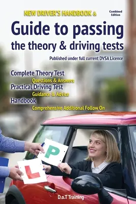 Új járművezetők kézikönyve és útmutató az elméleti és vezetési vizsgák sikeres letételéhez - New driver's handbook & guide to passing the theory & driving tests