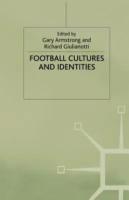 Futballkultúrák és identitások - Football Cultures and Identities