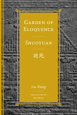 Az ékesszólás kertje / Shuoyuan說苑 - Garden of Eloquence / Shuoyuan說苑