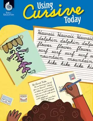 A kurzív írásmód használata ma - Using Cursive Today