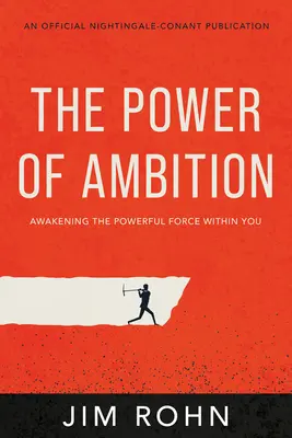 Az ambíció ereje: A benned rejlő hatalmas erő felébresztése - The Power of Ambition: Awakening the Powerful Force Within You