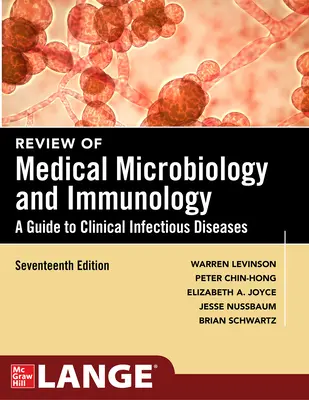 Az orvosi mikrobiológia és immunológia áttekintése, tizenhetedik kiadás - Review of Medical Microbiology and Immunology, Seventeenth Edition