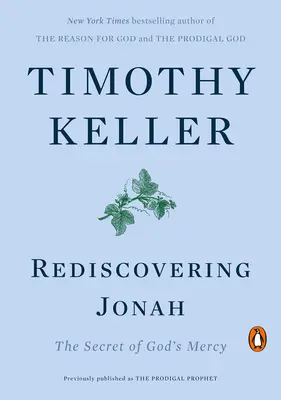 Jónás újrafelfedezése: Isten irgalmasságának titka - Rediscovering Jonah: The Secret of God's Mercy