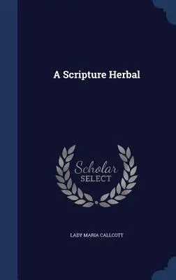 Egy szentírási gyógynövény - A Scripture Herbal