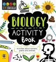 Biológia Tevékenységkönyv - Tevékenységek az emberekről, növényekről és állatokról - Biology Activity Book - Activities About Humans, Plants and Animals