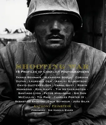 Shooting War: 18 konfliktusfotós profilja - Shooting War: 18 Profiles of Conflict Photographers