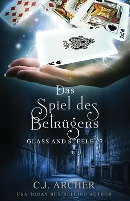 Das Spiel des Betrgers: Glass and Steele