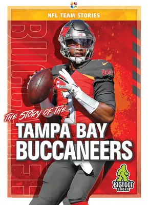 A Tampa Bay Buccaneers története - The Story of the Tampa Bay Buccaneers