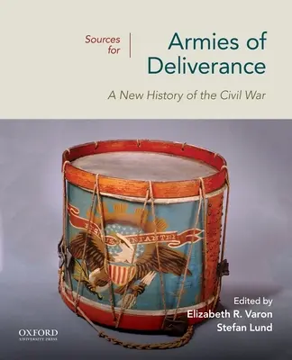 A felszabadítás seregei forrásai: A polgárháború új története - Sources for Armies of Deliverance: A New History of the Civil War