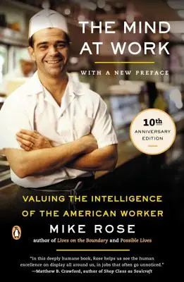 Az elme munkában: Az amerikai munkavállaló intelligenciájának értékelése - The Mind at Work: Valuing the Intelligence of the American Worker