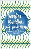 Vazelin Buddha - Vaseline Buddha