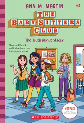 Az igazság Stacey-ről (A bébiszitterklub, 3) (Könyvtári kiadás), 3 - The Truth about Stacey (the Baby-Sitters Club, 3) (Library Edition), 3