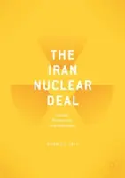 Az iráni atomalku: bombák, bürokraták és milliárdosok - The Iran Nuclear Deal: Bombs, Bureaucrats, and Billionaires