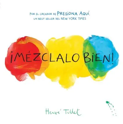 Mzclalo Bien! (Mix It Up! Spanish Edition): (Kétnyelvű gyermekkönyv, Spanyol könyvek gyerekeknek) - Mzclalo Bien! (Mix It Up! Spanish Edition): (Bilingual Children's Book, Spanish Books for Kids)