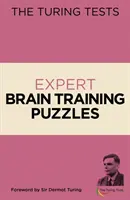 Turing-tesztek szakértői agytréning rejtvények - Sir Dermot Turing előszava - Turing Tests Expert Brain Training Puzzles - Foreword by Sir Dermot Turing