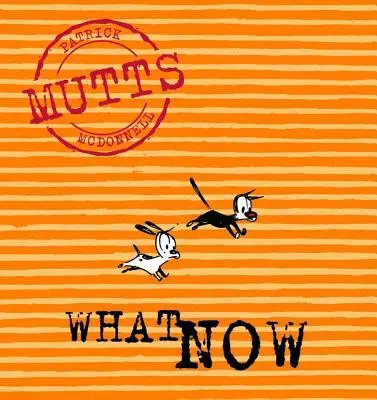 Most mi lesz: Mutts VII - What Now: Mutts VII