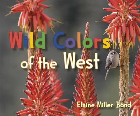 A nyugat vad színei - Wild Colors of the West