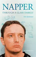 Napper: Through a Glass Darkly