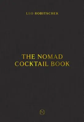 A nomád koktélkönyv - The Nomad Cocktail Book