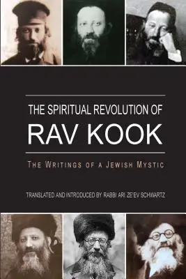 Rav Kook spirituális forradalma - The Spiritual Revolution of Rav Kook