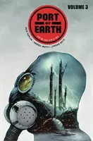 Port of Earth 3. kötet - Port of Earth Volume 3