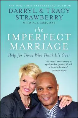 A tökéletlen házasság: Segítség azoknak, akik azt hiszik, hogy vége - The Imperfect Marriage: Help for Those Who Think It's Over