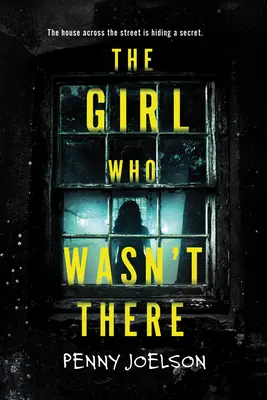 A lány, aki nem volt ott - The Girl Who Wasn't There