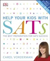 Help your Kids with SATs, Ages 9-11 (Key Stage 2) - A legjobb felkészítés a sikeres SATs vizsgákra - Help your Kids with SATs, Ages 9-11 (Key Stage 2) - The Best Preparation for SATs Success