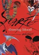 Drawing Blood: Čtyřicet pět let Scarfeho života - Drawing Blood: Forty Five Years of Scarfe