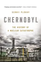 Csernobil: Egy nukleáris katasztrófa története - Chernobyl: The History of a Nuclear Catastrophe