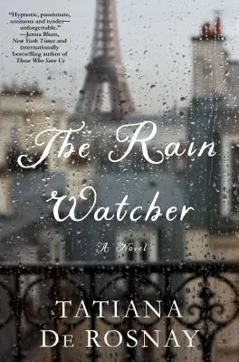 Az esőfigyelő - Egy regény - Rain Watcher - A Novel