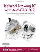 Műszaki rajz 101 az AutoCAD 2021 segítségével - Technical Drawing 101 with AutoCAD 2021