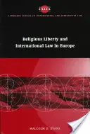 Vallásszabadság és nemzetközi jog Európában - Religious Liberty and International Law in Europe