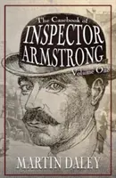 Armstrong felügyelő esetkönyve - I. kötet - The Casebook of Inspector Armstrong - Volume I