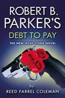 Robert B. Parker adósságai - Robert B. Parker's Debt To Pay